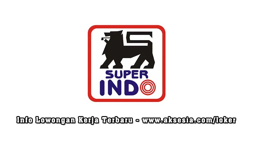 Lowongan Kerja PT Lion Super Indo 2023 SMA SMK D3 S1